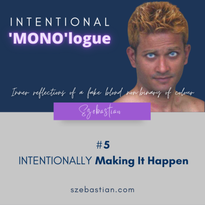 episode Intentionally 'Making It Happen!' artwork