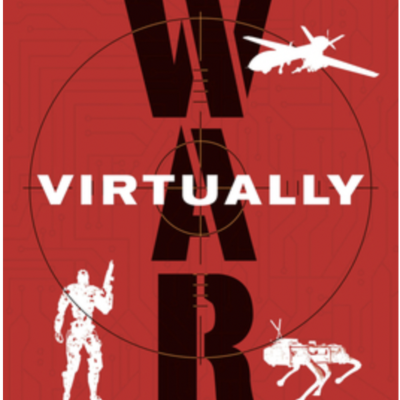 The Avid Reader Show - Episode 664: Roberto J. González - War Virtually: The Quest to Automate Conflict, Militarize Data, and Predict the Future