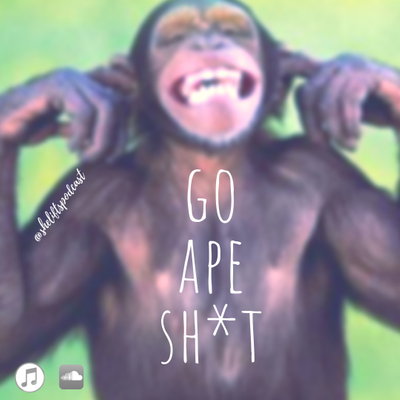 episode S3 E5 - Go Ape Sh*t artwork