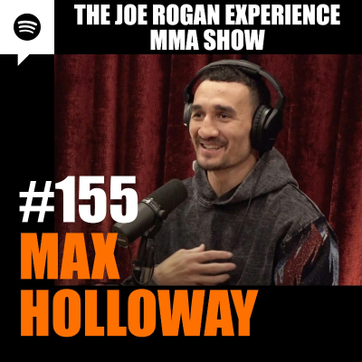 episode JRE MMA Show #155 with Max Holloway artwork