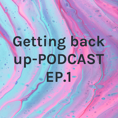 episode Getting back up EPISODE 2 THE AFTERMATH artwork