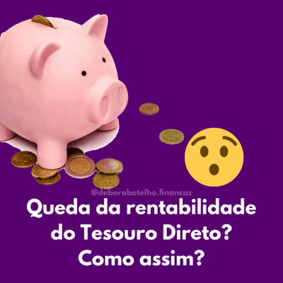 episode Queda da rentabilidade do Tesouro Direto? Como assim? artwork