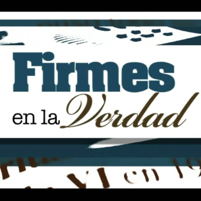 episode Firmes en la Verdad: la aceptación y gozo en la enfermedad artwork