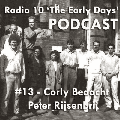 episode #13 Radio 10 'The Early Days' - Corly Bedacht en Peter Rijsenbrij artwork