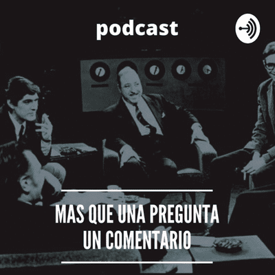 Más Que Una Pregunta, Un Comentario