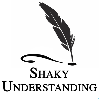 Shaky Understanding