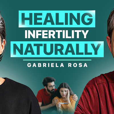 episode 52) Unlocking Fertility Secrets: A Natural Approach with Gabriela Rosa artwork