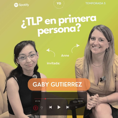 episode Ep. 59 ¿TLP en primera persona? Ft. Gaby Gutierrez artwork