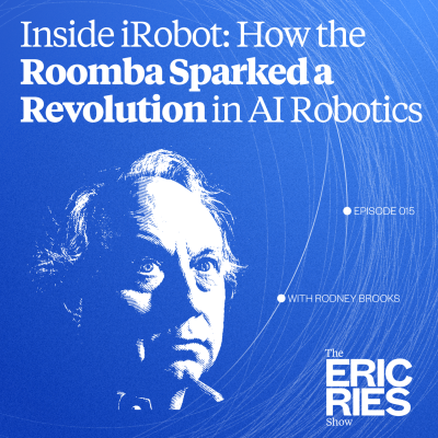 episode Inside iRobot: How the Roomba Sparked a Revolution in AI Robotics with Rodney Brooks artwork