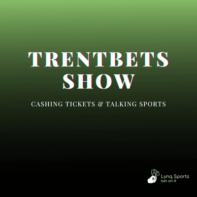 The TrentBets Show