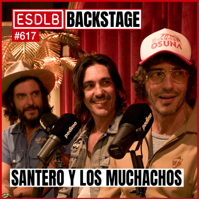 episode Santero y los Muchachos. ESDLB BACKSTAGE - #617 artwork