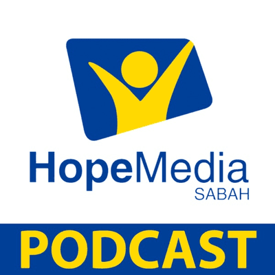 Hope Media Sabah Podcast