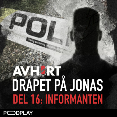 episode Drapet på Jonas Del 16: Informanten artwork