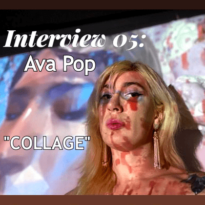 episode Interview 05: Ava Pop, "COLLAGE" artwork