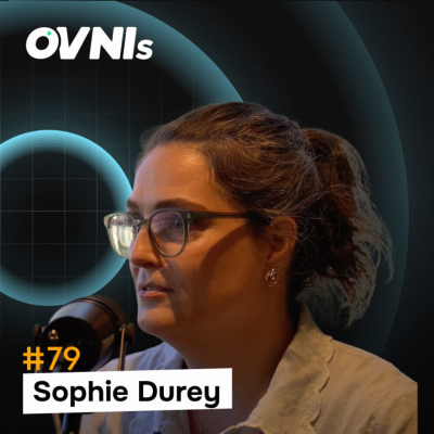 episode OVNIs Ep. #79 - Sophie Durey - Tamar Ventures - Plongée au cœur de l'écosystème tech de San Francisco artwork