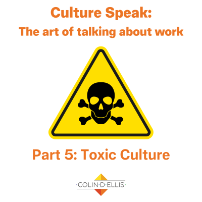 episode Culture Speak: Part Five - Toxic Culture artwork