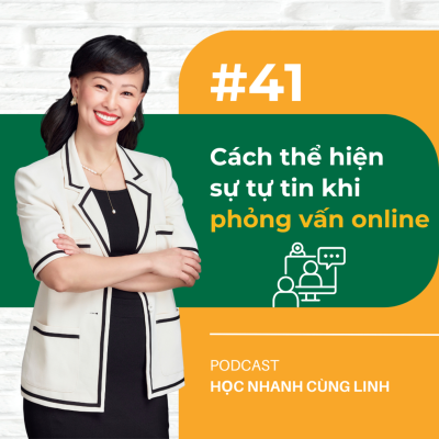 episode E41: Cách thể hiện sự tự tin khi phỏng vấn online | Podcast Học Nhanh Cùng Linh artwork