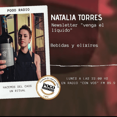 episode Natalia Torres "venga el Liquido" newsletter sobre bebidas y elixires artwork