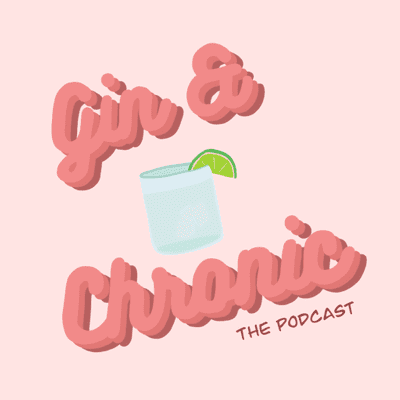 Kansikuva näyttelystä Gin and Chronic, The Podcast