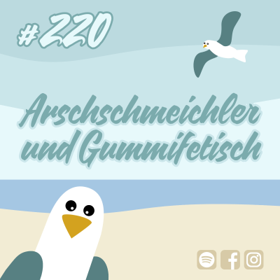 episode #220 Arschschmeichler und Gummifetisch artwork