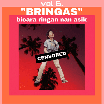 episode Eps 6 "BRINGAS" artwork