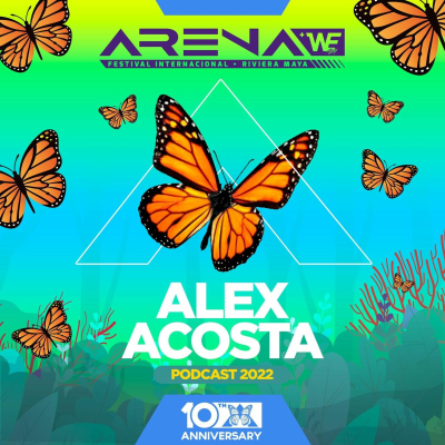 episode EP 62: ARENA+WE Party 2022 - 10th Anniversary (Mixed by Alex Acosta) artwork