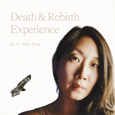 episode A Death & Rebirth Experience ~ Ellen Wong's 5-MeO-DMT Trip Report artwork