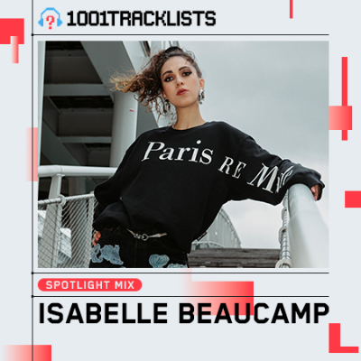 episode Isabelle Beaucamp - 1001Tracklists Spotlight Mix artwork
