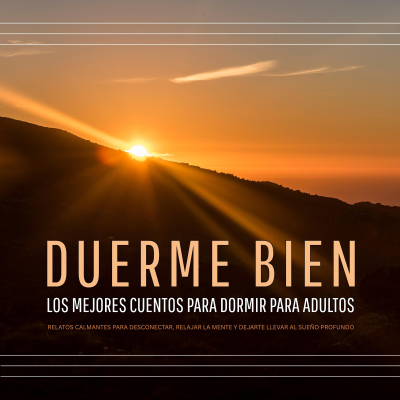 Cover image DUERME BIEN – Los mejores cuentos para dormir para adultos