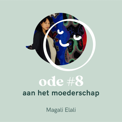 episode Ode #8 aan het moederschap – Magali Elali artwork