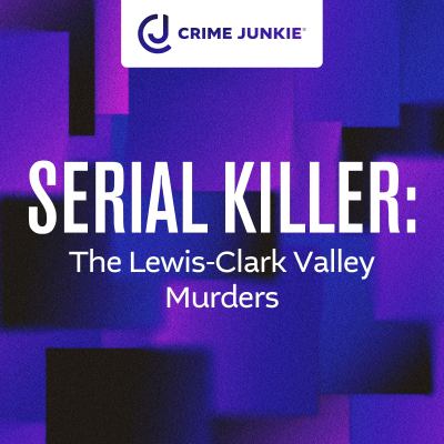 episode SERIAL KILLER: The Lewis-Clark Valley Murders artwork