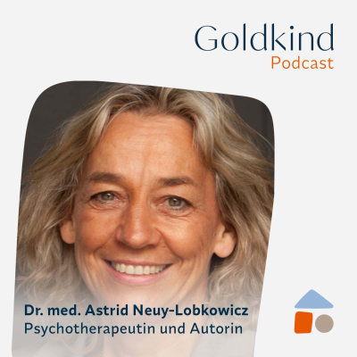 episode Dr. Astrid Neuy-Lobkowicz: Vertrauen in Krisenzeiten - Wie man die psychische Resilienz stärkt. artwork