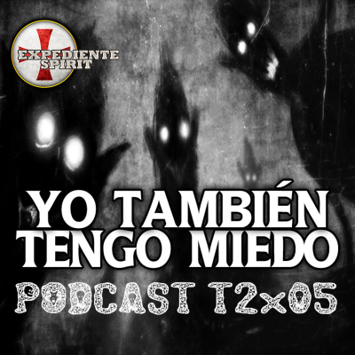 episode #12 Yo también tengo miedo artwork