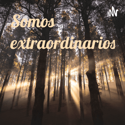 Somos extraordinarios