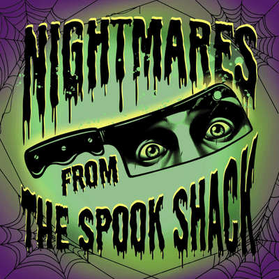 Nightmares from The Spook Shack