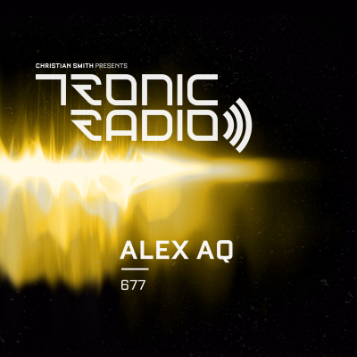 episode Tronic Podcast 677 with Alex AQ artwork