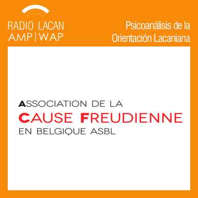 episode Conferencia del Campo Freudiano: “Radiofonía: preguntas 5 ; 6 y 7”. Parte 2 - Episodio 14 artwork