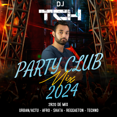 episode TCH - PARTY CLUB MIX 2024 artwork