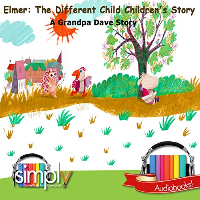 episode Elmer: The Different Child Children's Story Audiobook by Grandpa Dave artwork