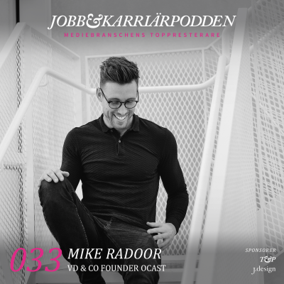 episode NR033 Mike Radoor, Serieentreprenör & VD CO-Founder OCAST artwork