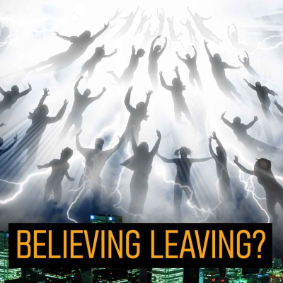 episode Believing Leaving Week 2 Rapture Now artwork