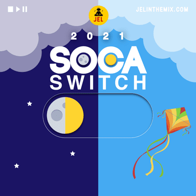 episode 2021 SOCA SWITCH THE FIRST LOOK "2021 SOCA MIX" artwork