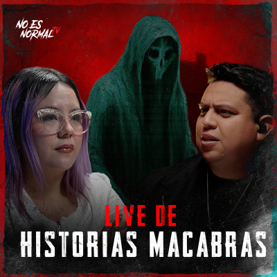 episode Historias MACABRAS para NO Dormir | Relatos Reales que Te Dejarán Helado | NoEsNormal.Tv artwork
