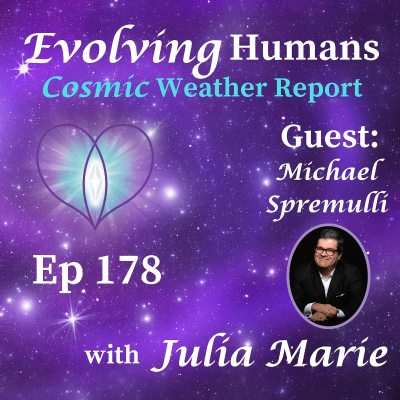 episode Expanding Perspectives & Going with the Flow: May Cosmic Weather Report Ep 178 | Guest: Michael Spremulli artwork