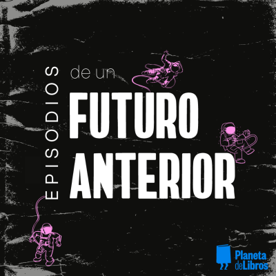 episode Aurora Venturini, la escritora argentina que bajó a los infiernos | Episodios de un futuro anterior 4 artwork