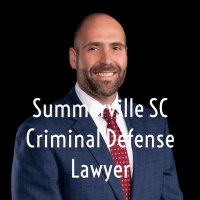 Summerville SC Criminal Defense Lawyer