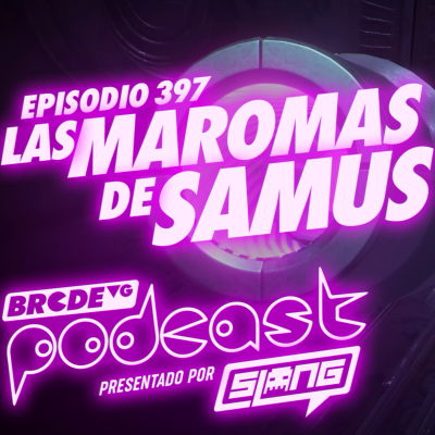 episode Las MAROMAS de SAMUS - BRCDEvg Podcast 397 artwork