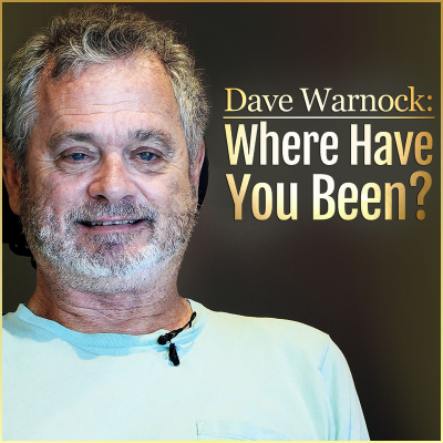 episode Dave Warnock: Where Have You Been? artwork
