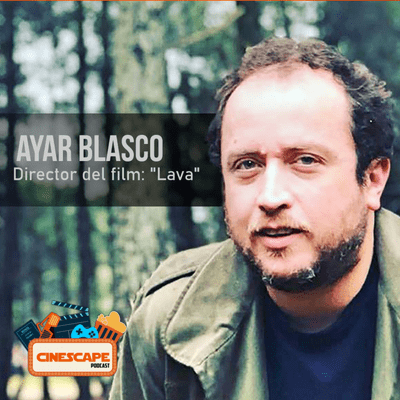 episode Entrevistas Cinescape | Ayar Blasco artwork