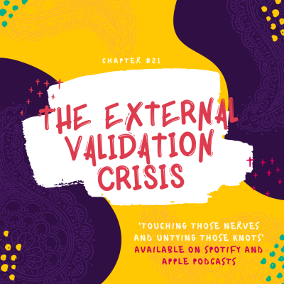 episode Chapter 21- The External Validation Crisis artwork